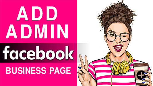 add admin facebook business page
